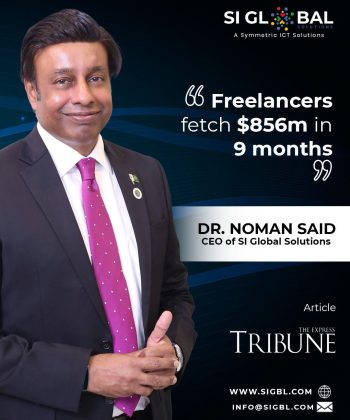Dr. Noman Said, CEO of SI Global Solutions, highlighting that freelancers fetched $856m in 9 months – The Express Tribune Article.
